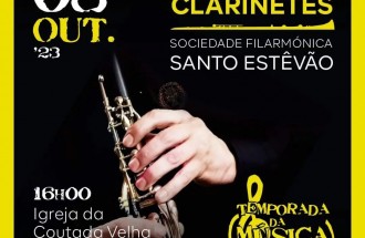 TEMPORADA DA MÚSICA - ENSEMBLE DE CLARINETES - SOCIEDADE FILARMÓNICA DE SANTO ESTÊVÃO